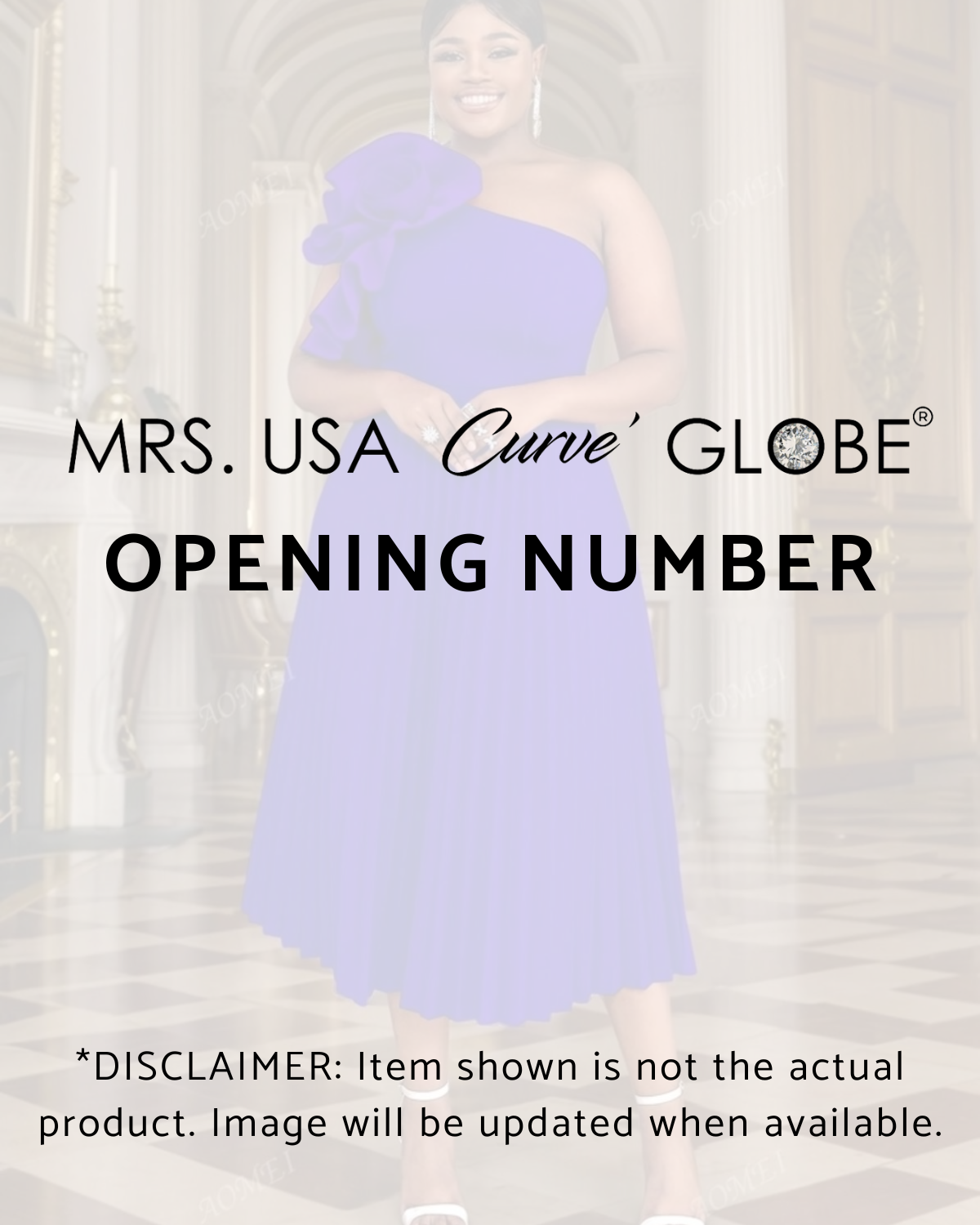 Mrs. USofA Curve' Globe® OPENING NUMER
