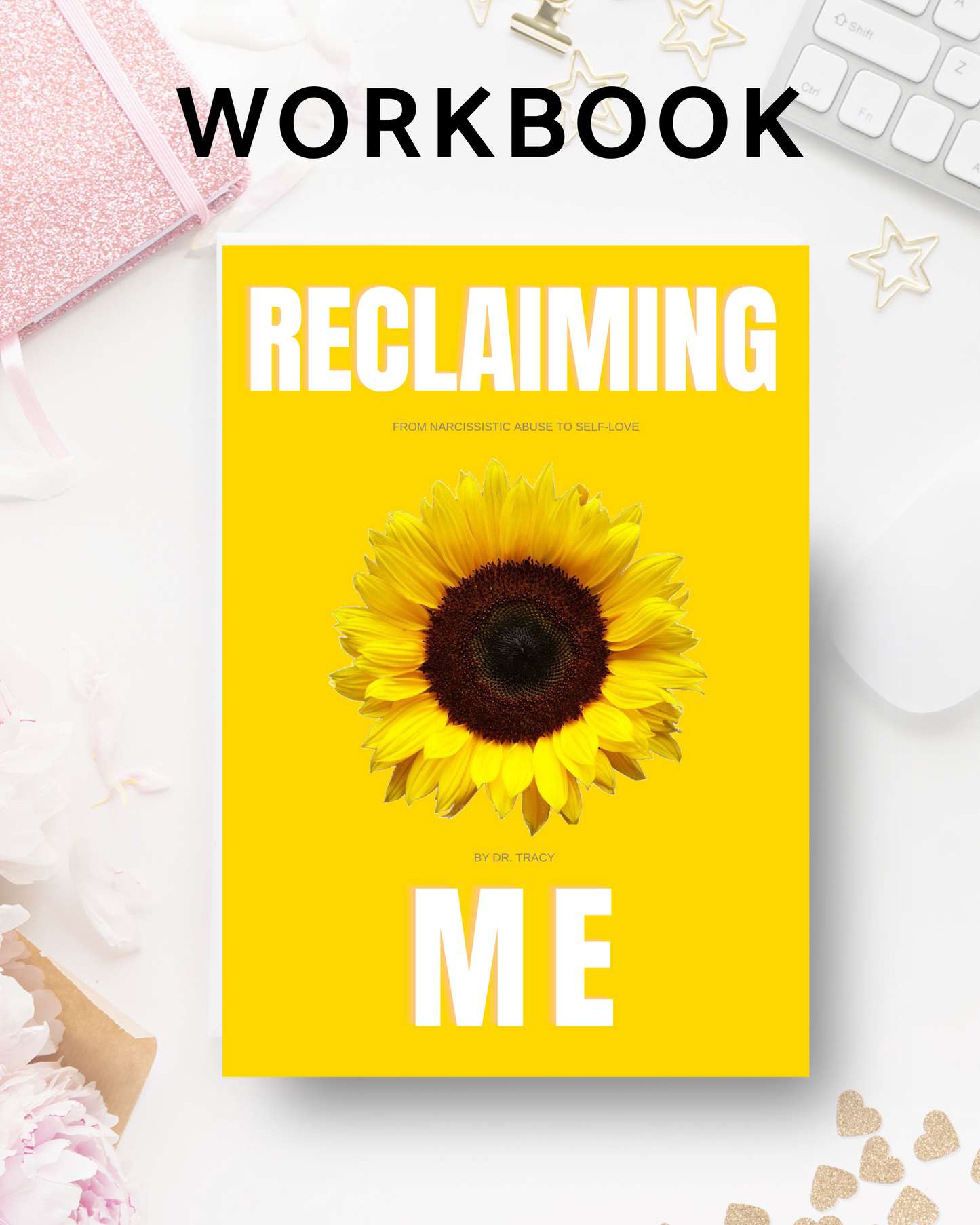 Reclaiming Me Workbook