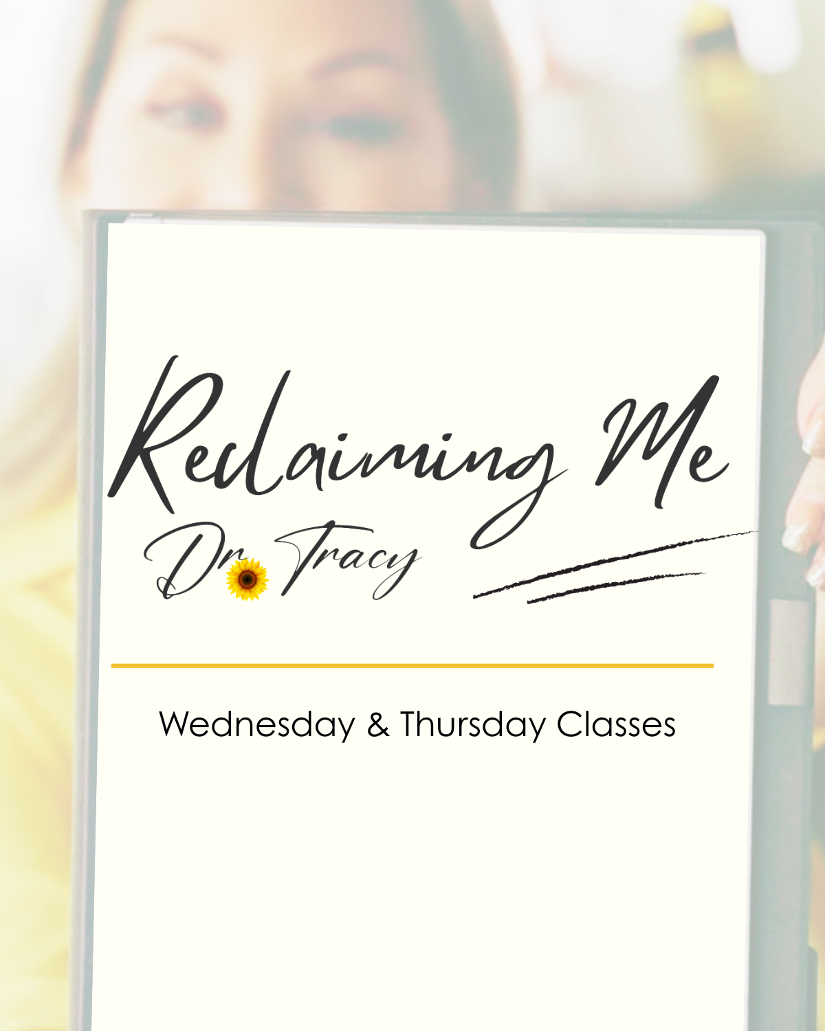 Reclaiming Me Classes - LIVE