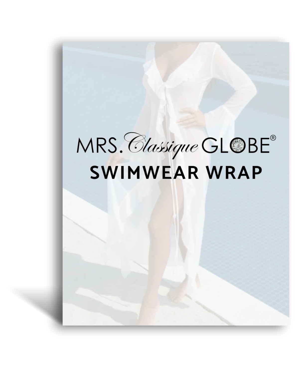 Mrs. Classique Globe® POOL WEAR WRAP