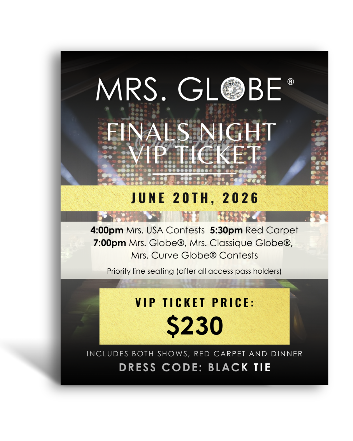 MRS. GLOBE® VIP TICKET - FINAL NIGHT GALA, RED CARPET, AFTER PARTY (Saturday, June 20th at 4:00 PM)