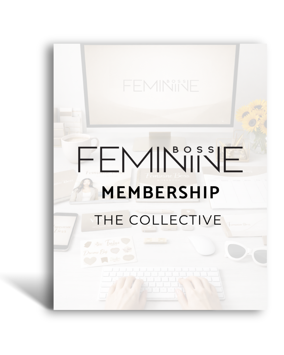 The Collective Membership – Feminine Boss