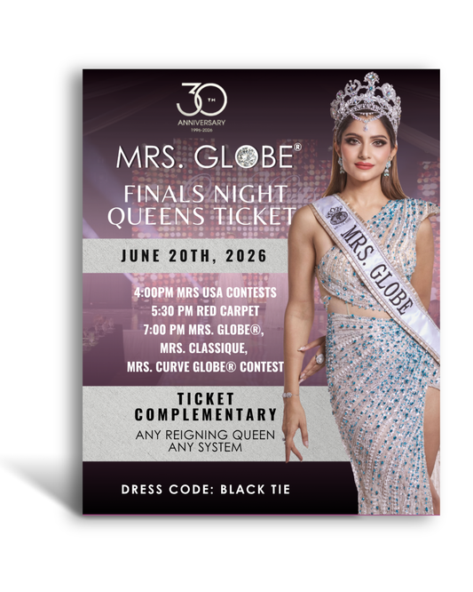 Queens Seat Ticket to Mrs. Globe® Finals