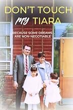 Don't Touch My Tiara: Because Some Dreams are Non-Negotiable ($7.00 USD)